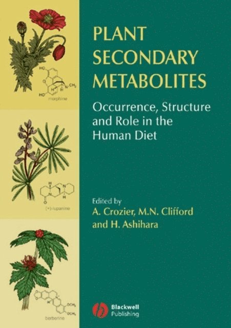Hiroshi Ashihara, Mike N. Clifford, Alan Crozier - Plant Secondary Metabolites, E-bok