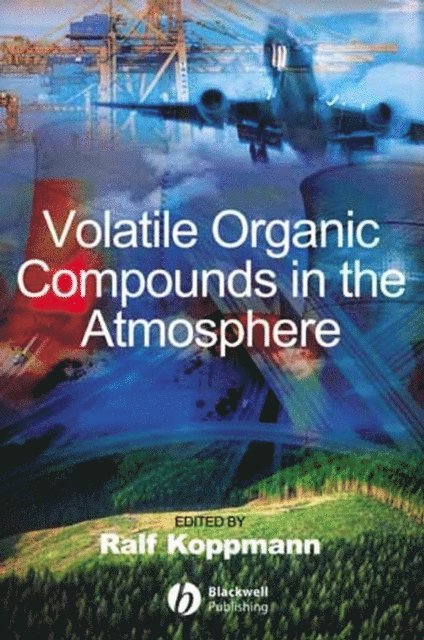 Ralf Koppmann - Volatile Organic Compounds in the Atmosphere, E-bok