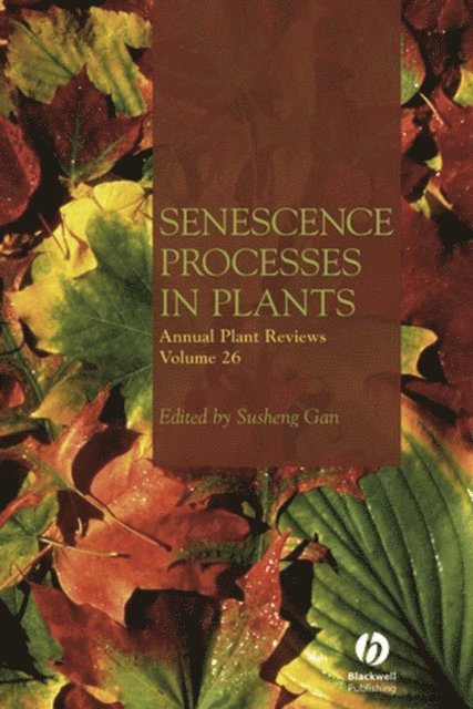 Susheng Gan - Annual Plant Reviews, Senescence Processes in Plants, E-bok