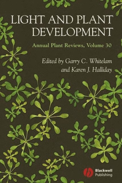 Karen J. Halliday, Garry C. Whitelam - Annual Plant Reviews, Light and Plant Development, E-bok