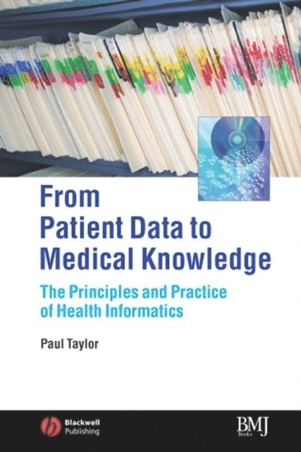 Paul Taylor - From Patient Data to Medical Knowledge, E-bok