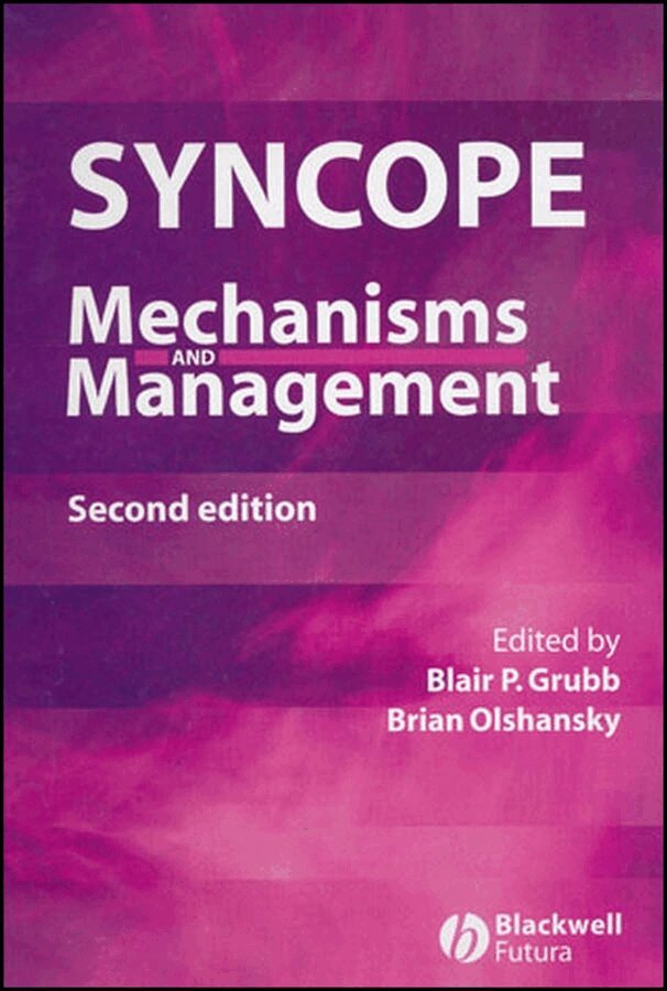 Blair P. Grubb, Brian Olshansky - Syncope –  Mechanisms and Management 2e. Tillgänglighet: Tillfälligt slut