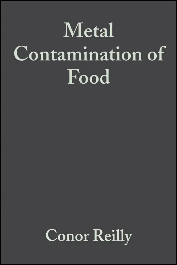 Reilly - Metal Contamination of Food – Its Significance for Food Quality and Human Health 3e. Tillgänglighet: Tillfälligt slut