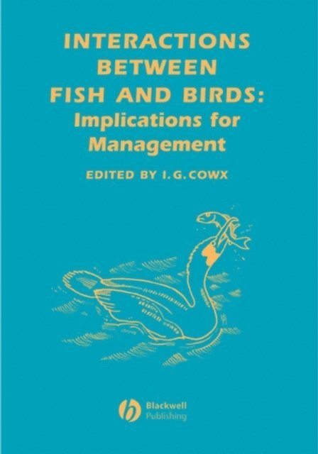 Ian G. Cowx - Interactions Between Fish and Birds, E-bok