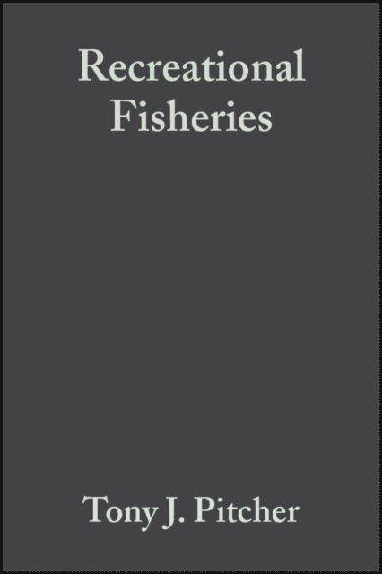 Chuck Hollingworth, Tony J. Pitcher - Recreational Fisheries, E-bok