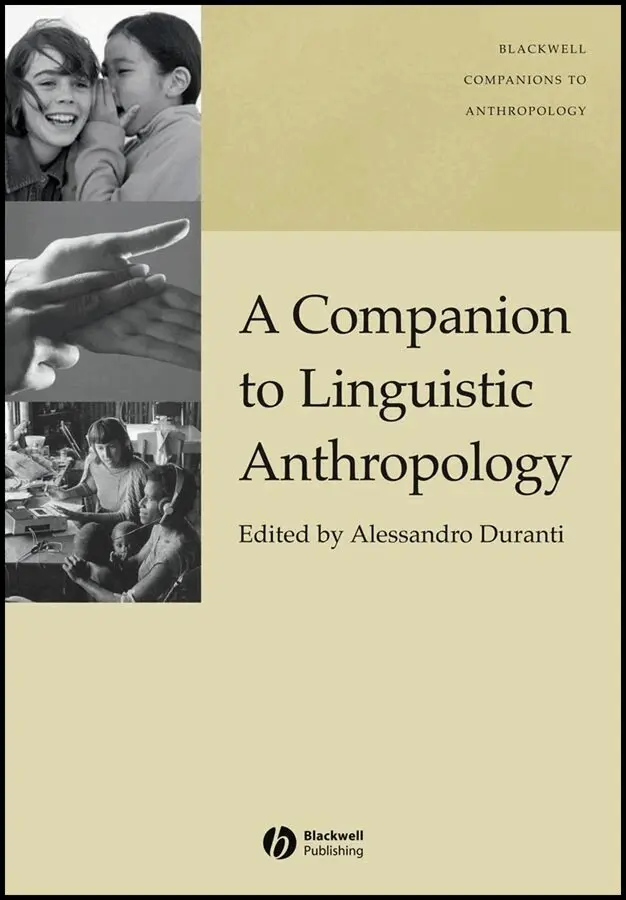 Alessandro Duranti - Companion to Linguistic Anthropology. Tillgänglighet: Tillfälligt slut