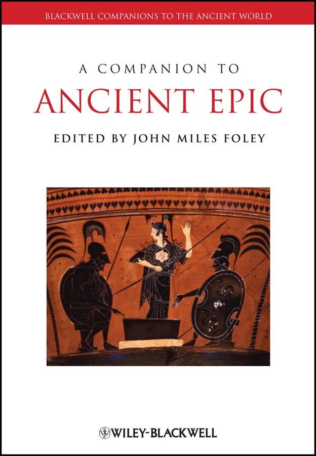 John Miles Foley - Companion to Ancient Epic. Tillgänglighet: Tillfälligt slut