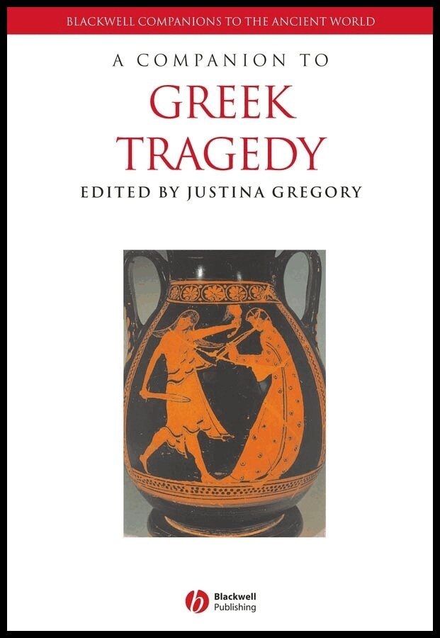 Justina Gregory - Companion to Greek Tragedy. Tillgänglighet: Tillfälligt slut