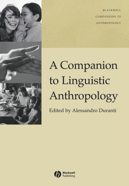 Alessandro Duranti - Companion to Linguistic Anthropology, E-bok