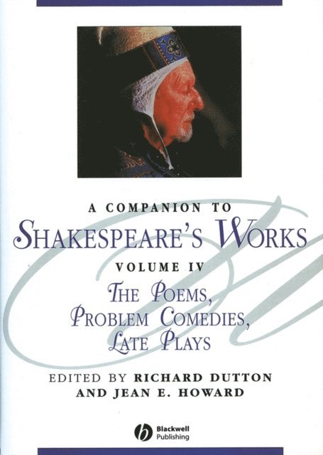 Jean E. Howard, Richard Dutton - Companion to Shakespeare's Works, Volume IV, E-bok