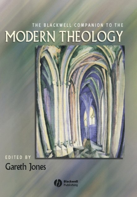 Gareth Jones - Blackwell Companion to Modern Theology, E-bok