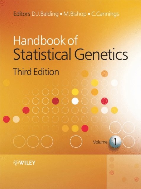 Chris Cannings, Martin Bishop, David J. Balding - Handbook of Statistical Genetics, E-bok