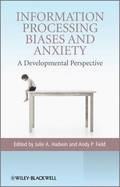 Information Processing Biases and Anxiety