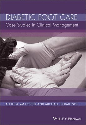 Alethea V. M. Foster, Michael E. Edmonds - Diabetic Foot Care, Inbunden. Tillgänglighet: Lägg i varukorg