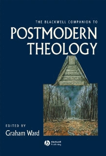 Graham Ward - Blackwell Companion to Postmodern Theology, E-bok