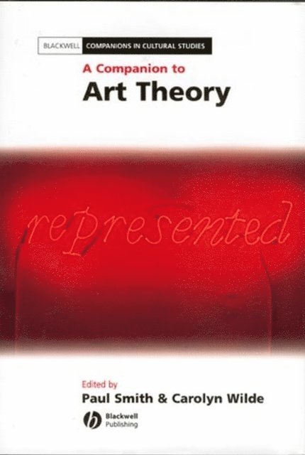 Carolyn Wilde, Paul Smith - Companion to Art Theory, E-bok