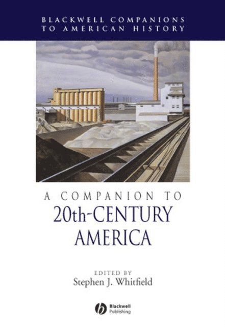Stephen J. Whitfield - Companion to 20th-Century America, E-bok