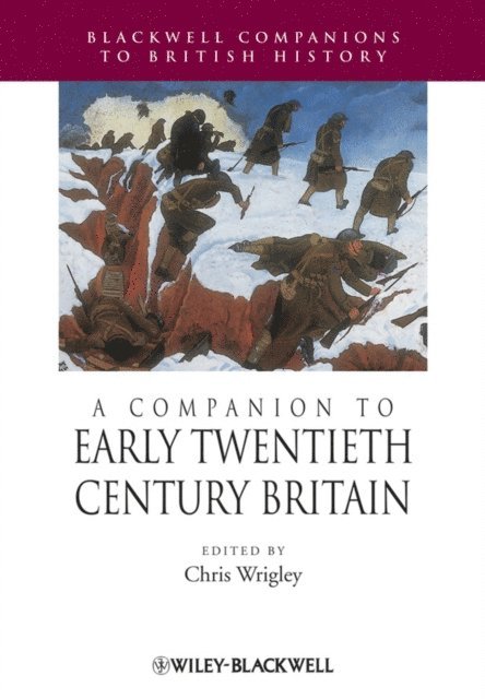 Chris Wrigley - Companion to Early Twentieth-Century Britain, E-bok