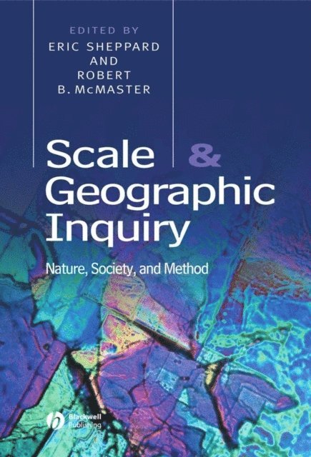 Robert B. McMaster, Eric Sheppard - Scale and Geographic Inquiry, E-bok