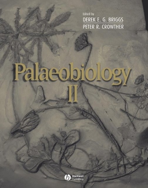 Peter R. Crowther, Derek E. G. Briggs - Palaeobiology II, E-bok