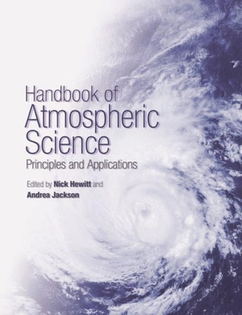 Andrea V. Jackson, C. Nick Hewitt - Handbook of Atmospheric Science, E-bok