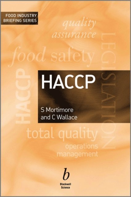 Carol A. Wallace, Sara E. Mortimore - HACCP, E-bok