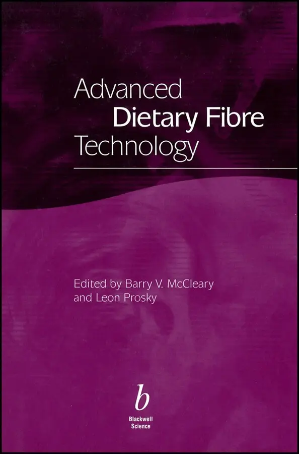 Barry McCleary, Leon Prosky - Advanced Dietary Fibre Technology. Tillgänglighet: Tillfälligt slut