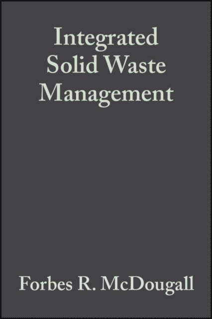Peter Hindle, Marina Franke, Peter R. White, Forbes R. McDougall - Integrated Solid Waste Management, E-bok