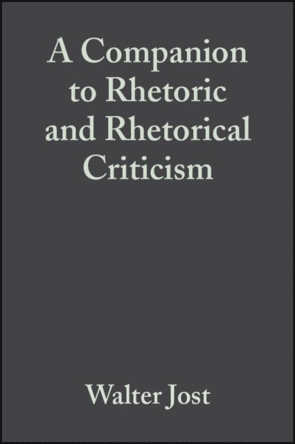 Wendy Olmsted, Walter Jost - Companion to Rhetoric and Rhetorical Criticism, E-bok