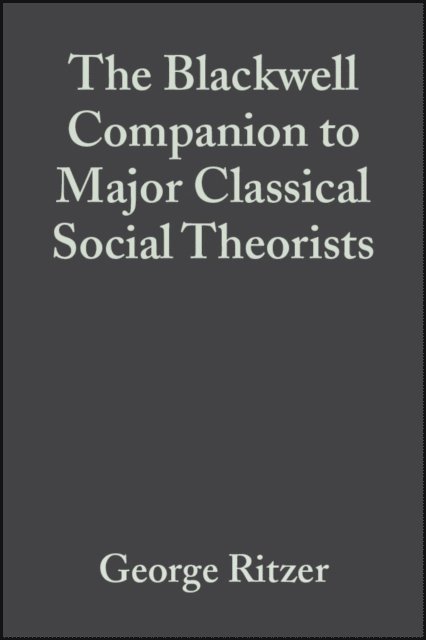 George Ritzer - Blackwell Companion to Major Classical Social Theorists, E-bok