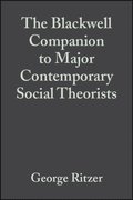 Blackwell Companion to Major Contemporary Social Theorists