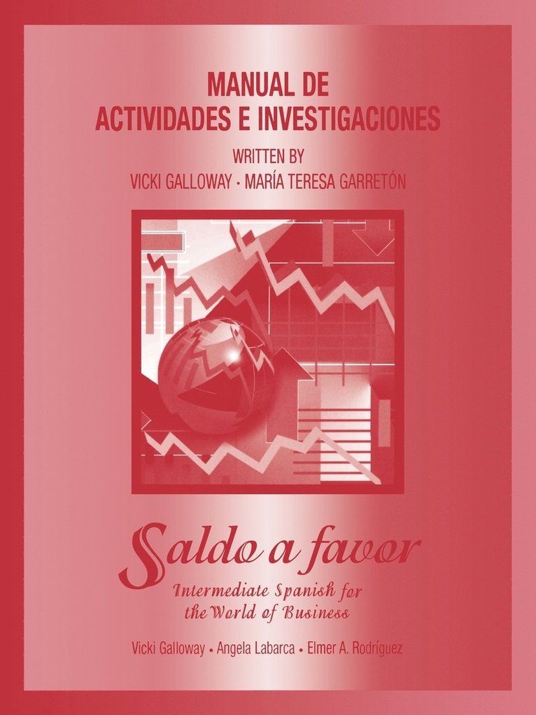 Galloway, Vicki Galloway - Saldo a Favor, Workbook: Intermediate Spanish for the World of Business, Häftad
