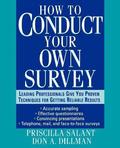 How to Conduct Your Own Survey