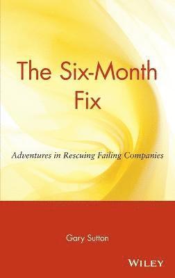 Gary Sutton - Six-Month Fix, Inbunden