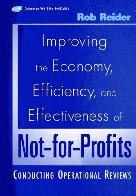 Rob Reider - Improving the Economy, Efficiency, and Effectiveness of Not-for-Profits, E-bok