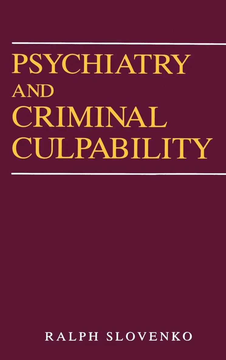 Ralph Slovenko - Psychiatry and Criminal Culpability, Inbunden. Tillgänglighet: Lägg i varukorg