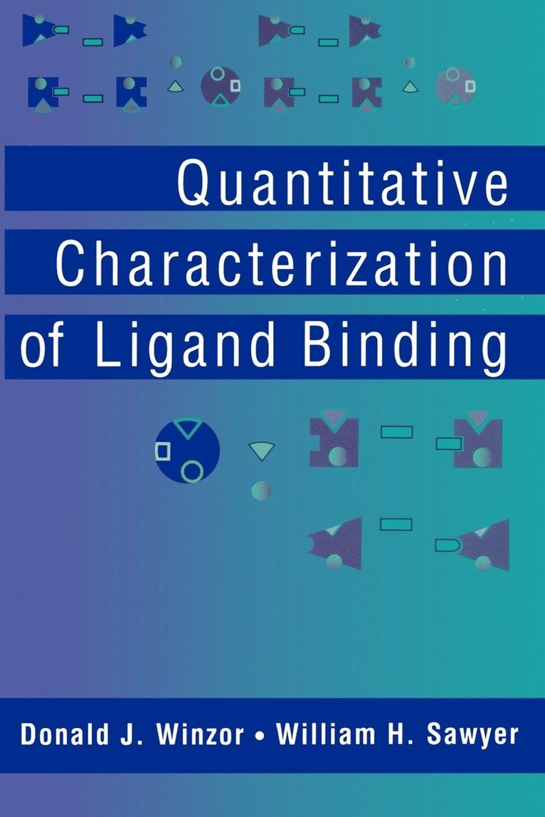Donald J. Winzor, William H. Sawyer - Quantitative Characterization of Ligand Binding, Häftad