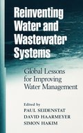 Reinventing Water and Wastewater Systems