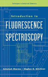 Introduction to Fluorescence Spectroscopy