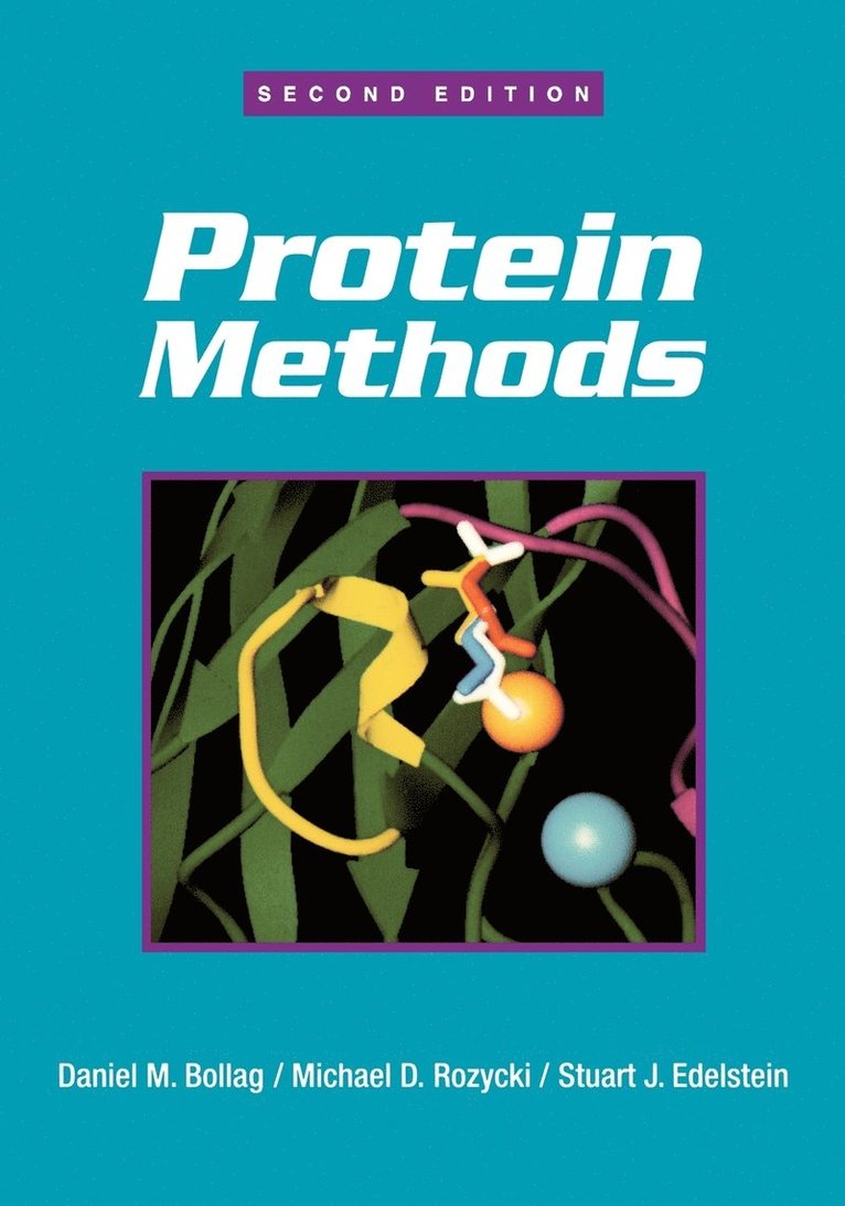 Daniel M. Bollag, Michael D. Rozycki, Stuart J. Edelstein - Protein Methods, Häftad