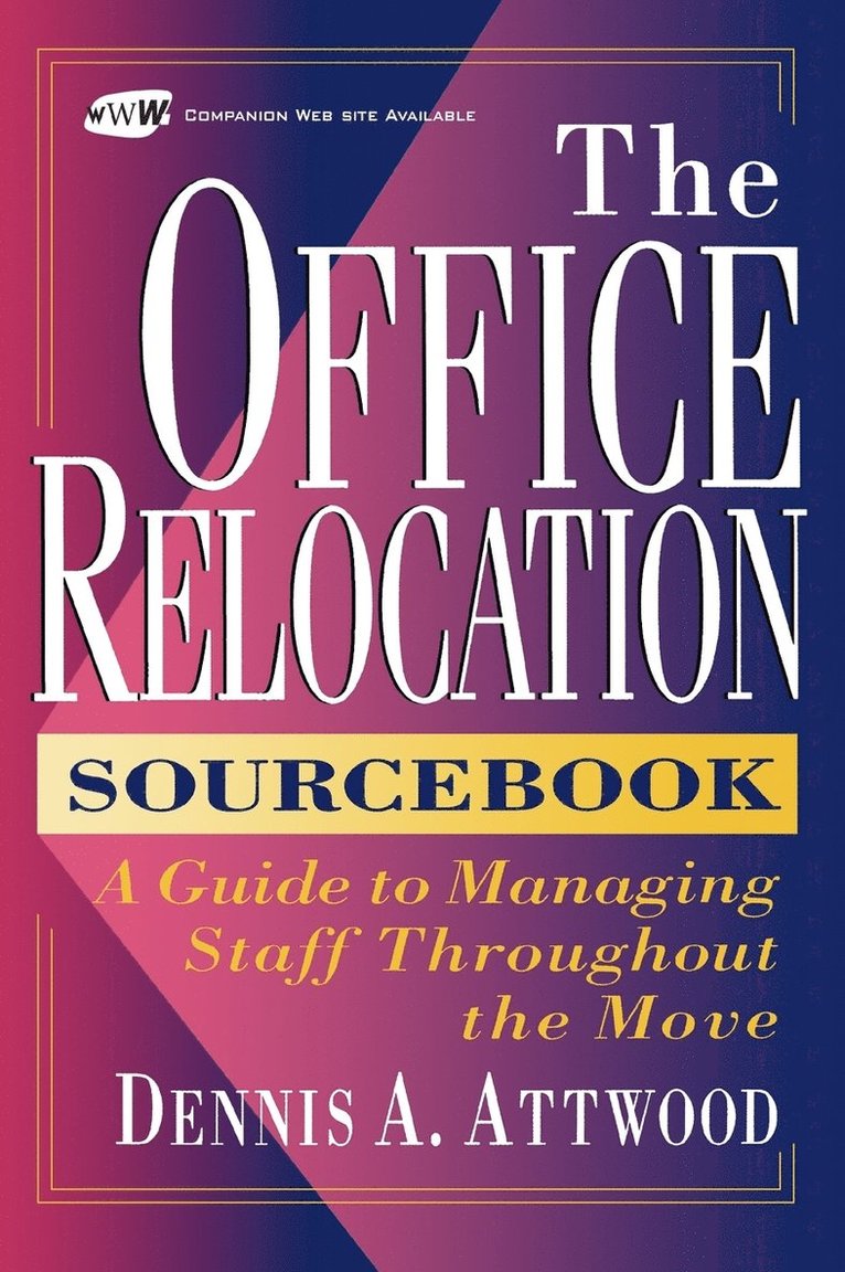 Dennis A. Attwood - Office Relocation Sourcebook, Inbunden. Tillgänglighet: Lägg i varukorg