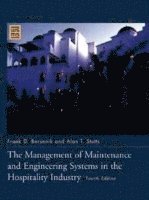 Management of Maintenance and Engineering Systems in the Hospitality Industry