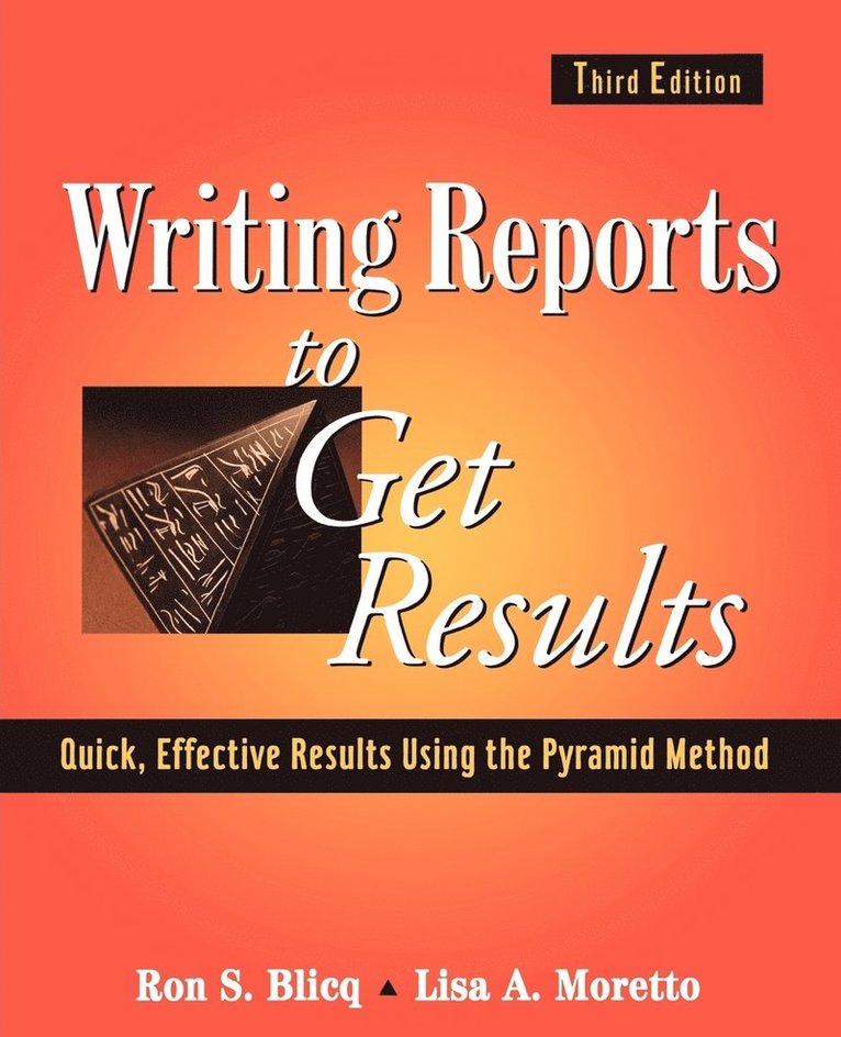 Ron S. Blicq, Lisa A. Moretto - Writing Reports to Get Results, Häftad. Tillgänglighet: Lägg i varukorg