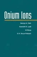 George A. Olah, Kenneth K. Laali, Qi Wang, G. K. Surya Prakash - Onium Ions, Inbunden