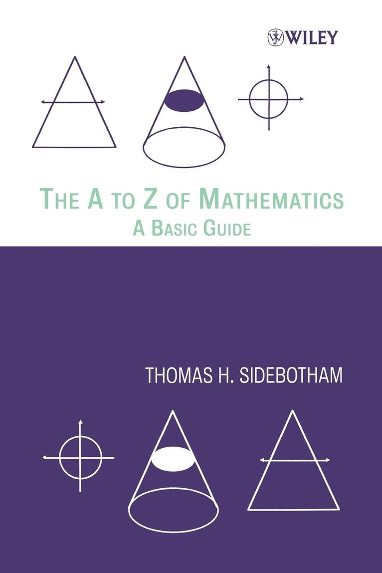 Thomas H. Sidebotham - A to Z of Mathematics, Häftad. Tillgänglighet: Lägg i varukorg