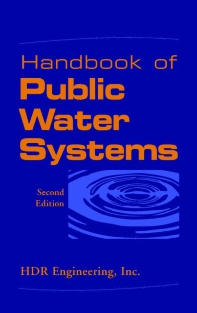 HDR Engineering Inc. - Handbook of Public Water Systems, E-bok