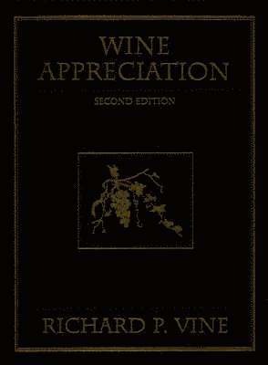 Richard P. Vine - Wine Appreciation, Inbunden. Tillgänglighet: Tillfälligt slut