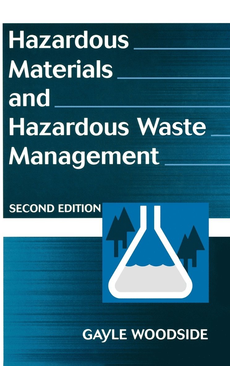 Gayle Woodside - Hazardous Materials and Hazardous Waste Management, Inbunden