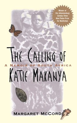 Margaret McCord - Calling of Katie Makanya, Inbunden