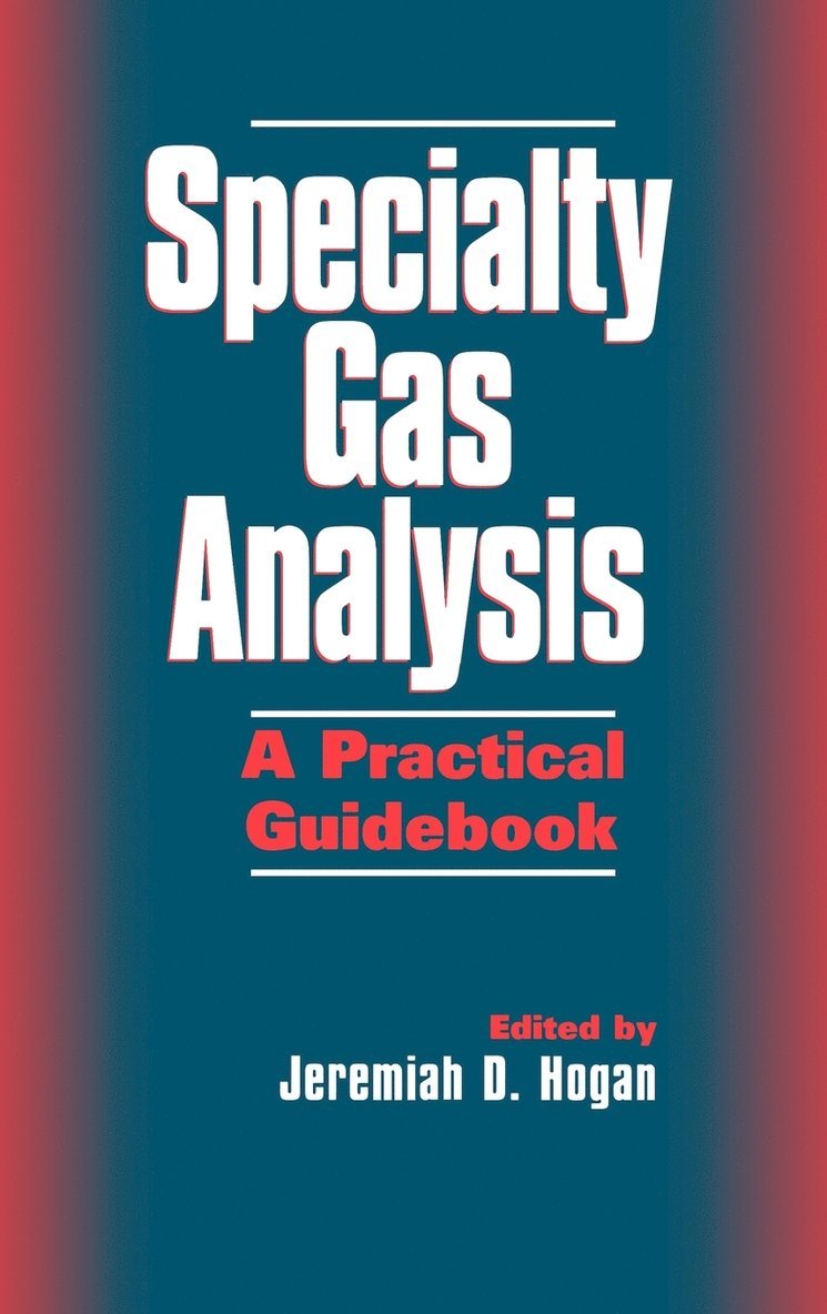 Jeremiah D. Hogan - Specialty Gas Analysis, Inbunden. Tillgänglighet: Lägg i varukorg